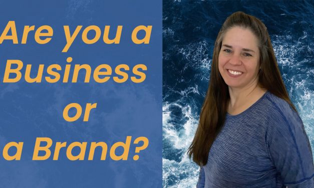 Brand or Business? Establish yourself as a Brand
