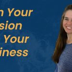 Turn your Passion Into a Business
